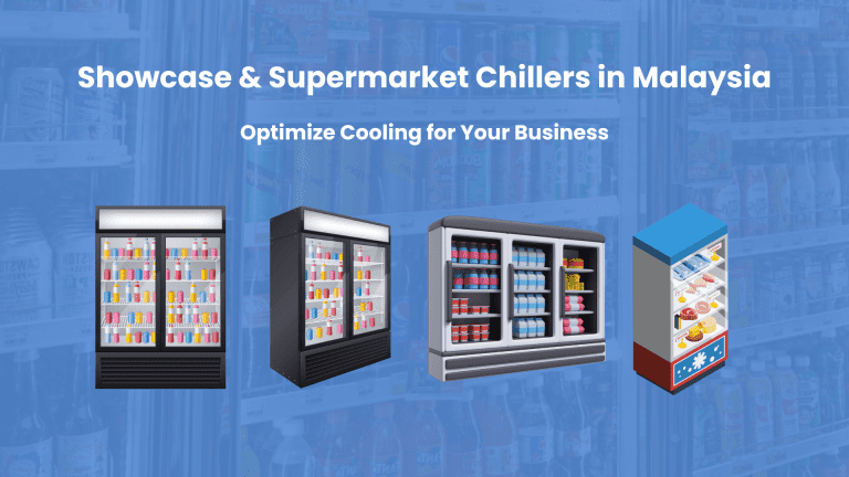 Showcase and supermarket chillers in Malaysia for businesses